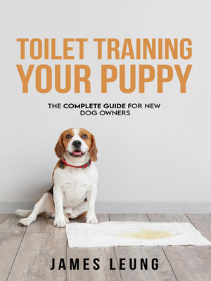 cover image of Toilet Training Your Puppy